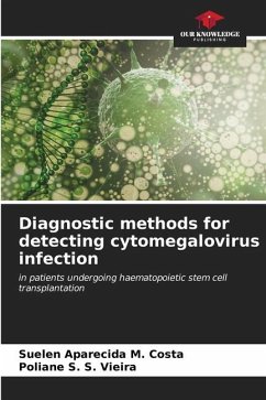 Diagnostic methods for detecting cytomegalovirus infection - M. Costa, Suelen Aparecida;S. Vieira, Poliane S.