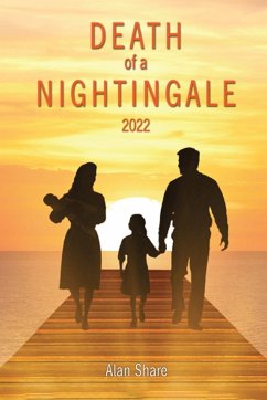 DEATH of a NIGHTINGALE: 2022 - Share, Alan; Share, Alan Lionel