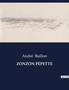 ZONZON PÉPETTE - Baillon, André