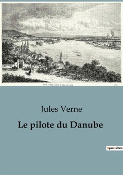 Le pilote du Danube - Verne, Jules