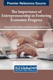 The Importance of Entrepreneurship in Fostering Economic Progress