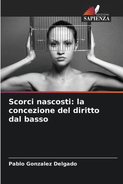 Scorci nascosti: la concezione del diritto dal basso - Gonzalez Delgado, Pablo