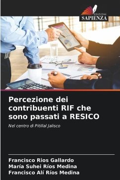 Percezione dei contribuenti RIF che sono passati a RESICO - Ríos Gallardo, Francisco;Ríos Medina, María Suhei;Ríos Medina, Francisco Alí