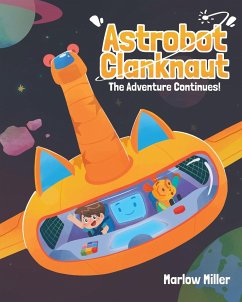 Astrobot Clanknaut - Miller, Marlow