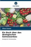 Ein Buch über den ökologischen Gemüseanbau