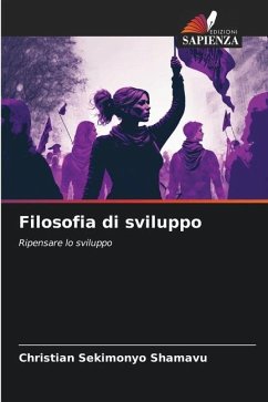 Filosofia di sviluppo - SEKIMONYO SHAMAVU, Christian