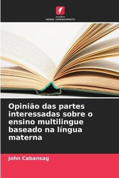 Opinião das partes interessadas sobre o ensino multilingue baseado na língua materna - Cabansag, John