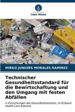 Technischer Gesundheitsstandard für die Bewirtschaftung und den Umgang mit festen Abfällen - Morales Ramírez, Mirko Juniors