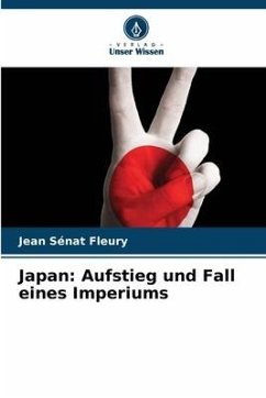 Japan: Aufstieg und Fall eines Imperiums - Sénat Fleury, Jean