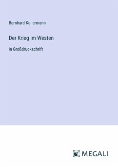 Der Krieg im Westen - Kellermann, Bernhard