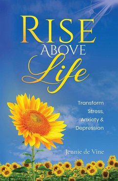 Rise Above Life - de Vine, Jennie