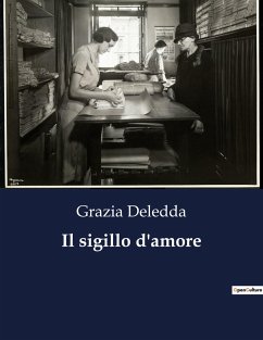 Il sigillo d'amore - Deledda, Grazia