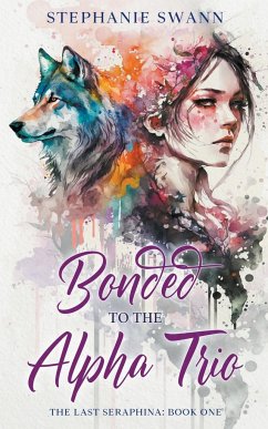 Bonded to the Alpha Trio - Swann, Stephanie