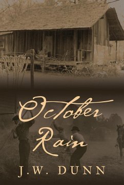 OCTOBER RAIN - Dunn, J. W.
