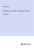 The Slaves of Society; A Comedy in Covers
