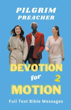 Devotion for Motion 2 - Preacher, Pilgrim