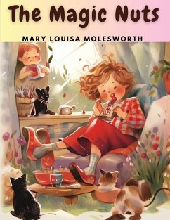 The Magic Nuts - Mary Louisa Molesworth