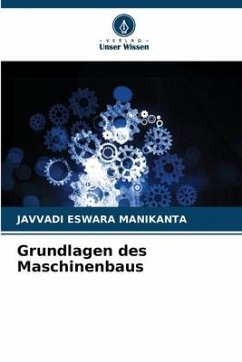 Grundlagen des Maschinenbaus - MANIKANTA, JAVVADI ESWARA