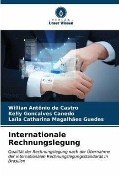 Internationale Rechnungslegung - de Castro, Willian Antônio;Goncalves Canedo, Kelly;Magalhães Guedes, Laíla Catharina