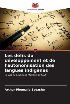 Les défis du développement et de l'autonomisation des langues indigènes - Sotashe, Arthur Phumzile