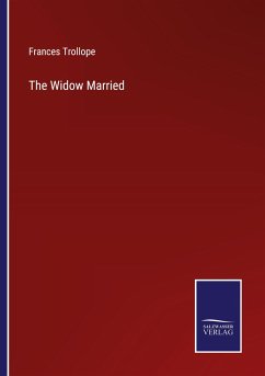 The Widow Married - Trollope, Frances