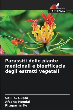 Parassiti delle piante medicinali e bioefficacia degli estratti vegetali - GUPTA, SALIL K.;Mondal, Afsana;De, Rituparna