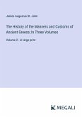 The History of the Manners and Customs of Ancient Greece; In Three Volumes