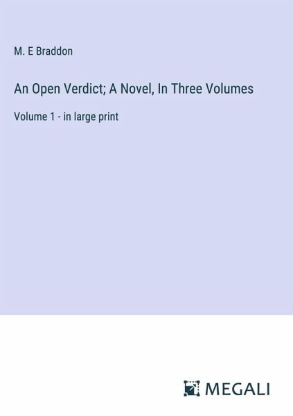 An Open Verdict; A Novel, In Three Volumes An Open Verdict; A Novel, In Three Volumes