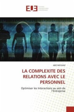 LA COMPLEXITE DES RELATIONS AVEC LE PERSONNEL - MESSAM, ABO