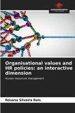 Organisational values and HR policies: an interactive dimension