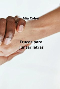 Trucos para juntar letras - Colon, Mia