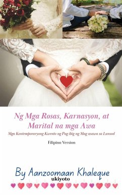 Ng Mga Rosas, Karnasyon, at Marital na mga Awa - Aanzoomaan Khaleque