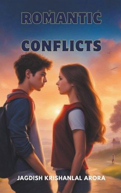 Romantic Conflicts - Arora, Jagdish Krishanlal