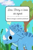 Dino, Timmy e l'isola dei segreti