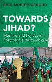 Towards Jihad? (eBook, ePUB) Towards Jihad? (eBook, ePUB)
