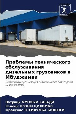 Problemy tehnicheskogo obsluzhiwaniq dizel'nyh gruzowikow w Mbudzhimai - MUPOYI KAZADI, Patrick;NGOYI CILOMBO, Henock;Tshilumba Bilengi, François