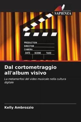 Dal cortometraggio all'album visivo Dal cortometraggio all'album visivo