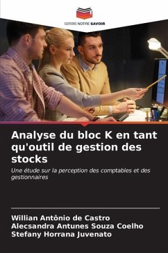 Analyse du bloc K en tant qu'outil de gestion des stocks - de Castro, Willian Antônio;Antunes Souza Coelho, Alecsandra;Horrana Juvenato, Stefany