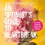 An Optimist's Guide to Heartbreak / Heartsong Duet Bd.1 (MP3-Download)