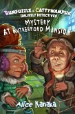 Mystery at Rutherford Mansion (Bumfuzzle and Cattywampus; Unlikely Detectives, #2) (eBook, ePUB)