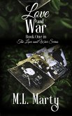 Love and War (The Love and War Series, #1) (eBook, ePUB)