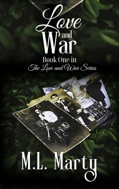 Love and War (The Love and War Series, #1) (eBook, ePUB) - Marty, M. L.