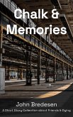 Chalk & Memories (eBook, ePUB) Chalk & Memories (eBook, ePUB)