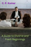 A Guide to Divorce and Fresh Beginnings (eBook, ePUB)