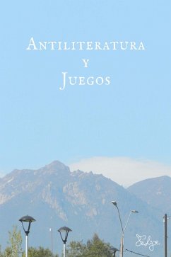 Cover Antiliteratura y juegos (eBook, ePUB)