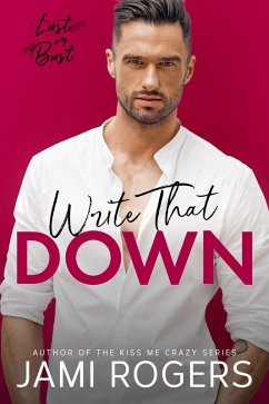 Write That Down (Lust or Bust, #4) (eBook, ePUB) - Rogers, Jami