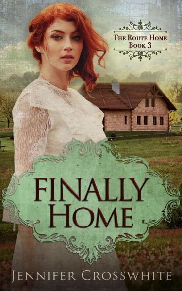 Finally Home (The Route Home, #3) (eBook, ePUB) Finally Home (The Route Home, #3) (eBook, ePUB)