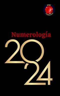 Numerología 2024 (eBook, ePUB) - Rubi, Angeline; Rubi, Alina A