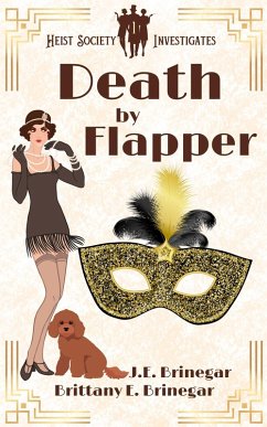 Death by Flapper (Heist Society Investigates, #1) (eBook, ePUB) - Brinegar, Brittany E.; Brinegar, J. E.