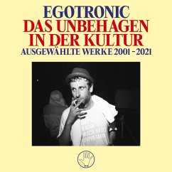 Das Unbehagen In Der Kultur - Ausgewaehlte Werke 2 - Egotronic